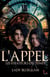 L'appel Tome 1 : Les fixateurs du temps