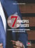 Les 7 principes du succès - le succès n'est pas un événement occasionnel, c'est un style de vie