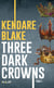 Three dark crowns Tome 1