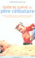 Guide de survie du pere celibataire