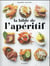 La bible de l'apéritif