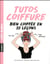 Tutos coiffure - bien coiffée en 20 leçons