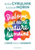 Dialogue sur notre nature humaine - l'unité dans la diversité