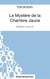 Le mystère de la Chambre Jaune de Gaston Leroux : analyse complète de l'oeuvre