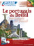 Le portugais du Brésil - débutants et faux-débutants B2