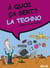 A QUOI CA SERT ? : la technologie
