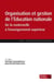 Organisation et gestion de l'Education nationale - de la maternelle à l'enseignement supérieur (12e édition)