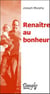 Renaître au bonheur