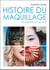 Histoire du maquillage - des egyptiens à nos jours