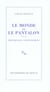 Le monde et le pantalon - peintres de l'empêchement