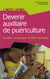 DEVENIR AUXILIAIRE DE PUERICULTURE