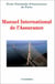 MANUEL INTERNATIONAL DE L'ASSURANCE.