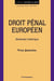 Droit pénal européen