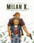 Milan K. Tome 1 - le prix de la survie