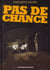 Pas de chance