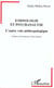 Ethnologie et psychanalyse - l'autre voie anthropologique