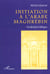 Initiation à l'arabe maghrébin