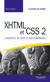 Xhtml et css 2 - l'essentiel du code et des commandes