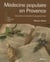 Médecine populaire en Provence - souvenirs et conseils d'une grand-mère