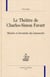 Le théâtre de Charles-Simon Favart - histoire et inventaire des manuscrits