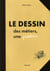 Le dessin - des métiers, une passion