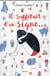 Il suffirait d'un signe
