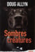 Sombres créatures