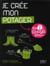 Je cree mon potager en un week-end