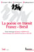 Revue des Sciences Humaines n.346 : la poésie en transit : France - Brésil