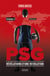 PSG - révélations d'une révolution t.2