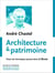 Architecture et patrimoine - choix de chroniques parues dans Le Monde