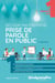 Réussir ma première prise de parole en public (4e édition)
