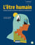 L'être humain : quelques grandes conceptions modernes et contemporaines (6e édition)