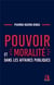 Pouvoir et moralité dans les affaires publiques