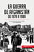 La guerra de AfganistÃ¡n de 1979 a 1989 : El enfrentamiento entre la URSS y los muyahidines
