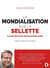 La mondialisation sur le sellette - plaidoyer pour une économie saine