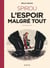 Le Spirou d'Emile Bravo : Intégrale : Spirou, l'espoir malgré tout
