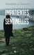 Impatientes sentinelles