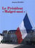 Le president "malgré-moi"