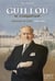 Guillou le conquérant - bâtisseur de caen - 1880-1963