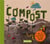 Compost - un guide familial pour s'amuser en recyclant