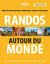 Randos autour du monde (3e édition)