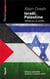 Israël, Palestine : Vérités sur un conflit