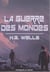 La Guerre des mondes
