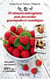 25 super aliments antioxydants pour des recettes gourmandes et cosmétiques