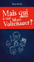 MAIS QUI A TUÉ MARC VOLTENAUER?