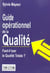 Guide operationnel de la qualite - faut-il tuer la qualite totale ?