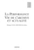 La performance - vie de l'archive et actualité