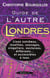 Guide de l autre londres