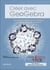 Créer avec GeoGebra - exemples de réalisations & fiches techniques pour des mathématiques dynamiques
